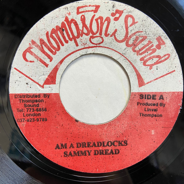Sammy Dread - Am A Dreadlocks | Thompson Sound (none)