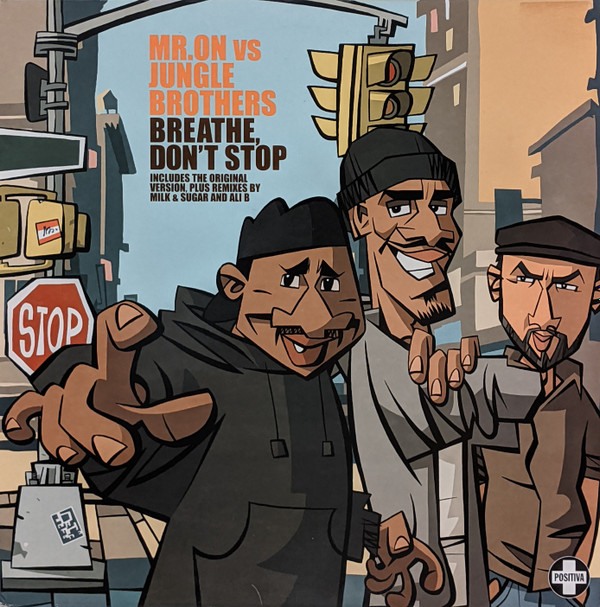 Mr. On Vs Jungle Brothers - Breathe Don't Stop | Positiva (12TIV201)