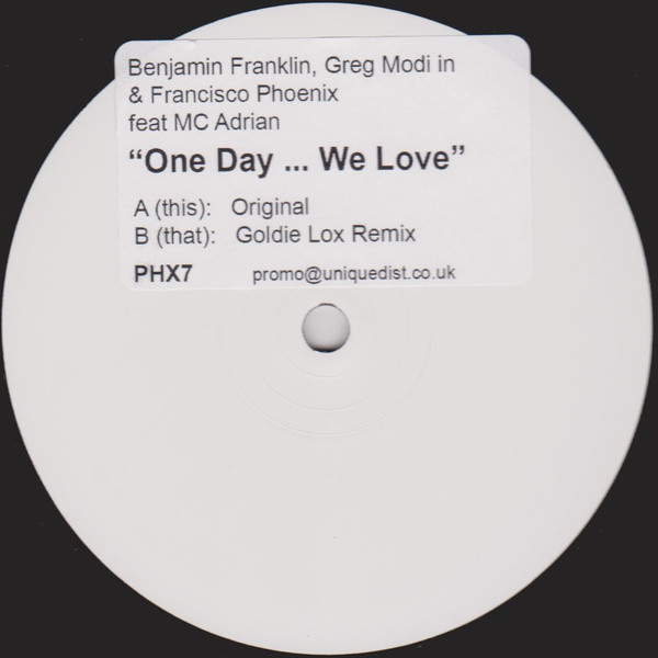 Benjamin Franklin , Greg Modi In & Francisco Phoenix Feat. MC Adrian - One Day ... We Love | PHX (PHX7) - main
