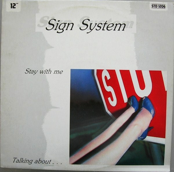 Sign System - Stay With Me / Talking About | S.T.D. Records (STD 1206) - main
