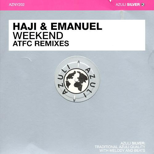 Haji & Emanuel - Weekend (ATFC Remixes) | Azuli Records (AZNY202) - main