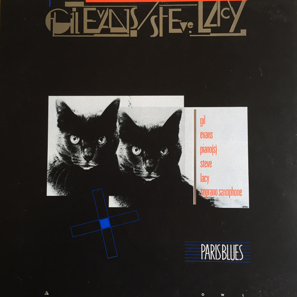 Gil Evans / Steve Lacy - Paris Blues | Owl Records (OWL 049) - main Gil Evans / Steve Lacy - Paris Blues | Owl Records (OWL 049) - main