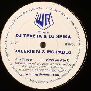 DJ Texta & DJ Spika Feat. Valerie Malcolm & MC Pablo - Please / Kiss Mi Neck | Whirling Records UK (WR 001) - main