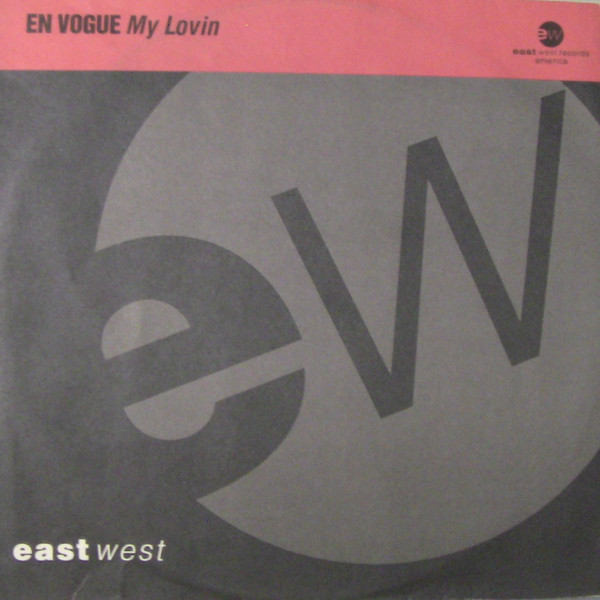 En Vogue - My Lovin | EastWest Records America (A8578T)
