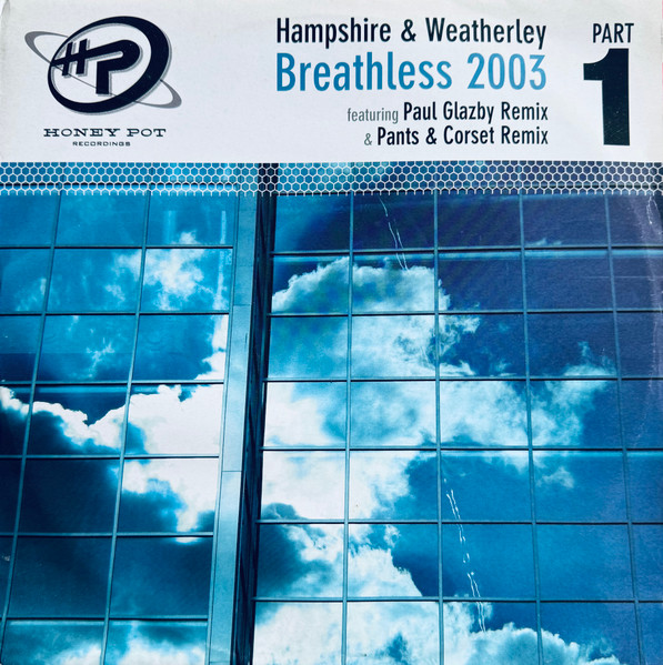 Hampshire & Weatherley - Breathless 2003 | Honey Pot Recordings (12HPOT29PT1) Hampshire & Weatherley - Breathless 2003 | Honey Pot Recordings (12HPOT29PT1)