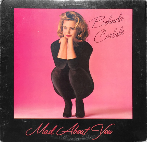 Belinda Carlisle - Mad About You | I.R.S. Records (IRS-23629)