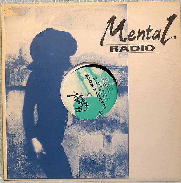 Trance 2 Work - The Work Out | Mental Radio (MR 011) - 3