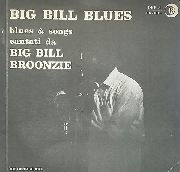 Big Bill Broonzie - Big Bill Blues | Ricordi (DRF 3)