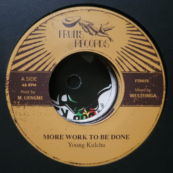 Young Kulcha , The 18th Parallel - More Work To Be Done | Fruits Records (FTR073) - main