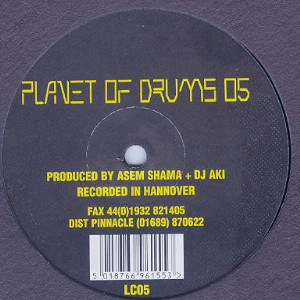Asem Shama + DJ Aki - Planet Of Drums 05 | Planet Of Drums (LC05)