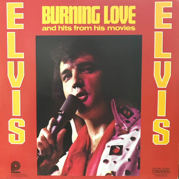 Elvis Presley - Burning Love And Hits From His Movies Vol. 2 | Pickwick (CAS 2595) - main
