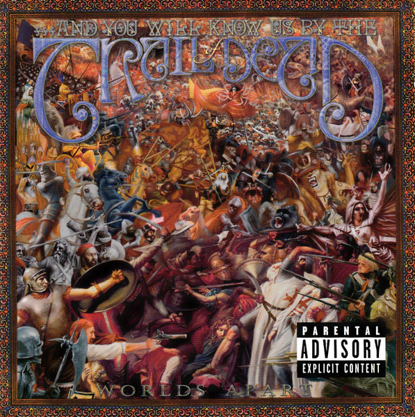 ...And You Will Know Us By The Trail Of Dead - Worlds Apart | Interscope Records (0075021036932) ...And You Will Know Us By The Trail Of Dead - Worlds Apart | Interscope Records (0075021036932)