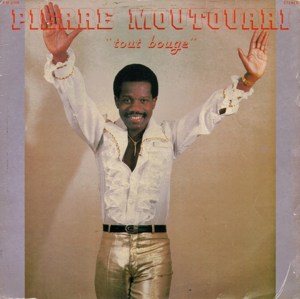 Pierre Moutouari - Tout Bouge | Ets P.M. (PM 0100)