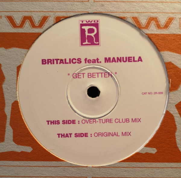 Britalics Featuring Manuela - Get Better | Two R (2R-009)