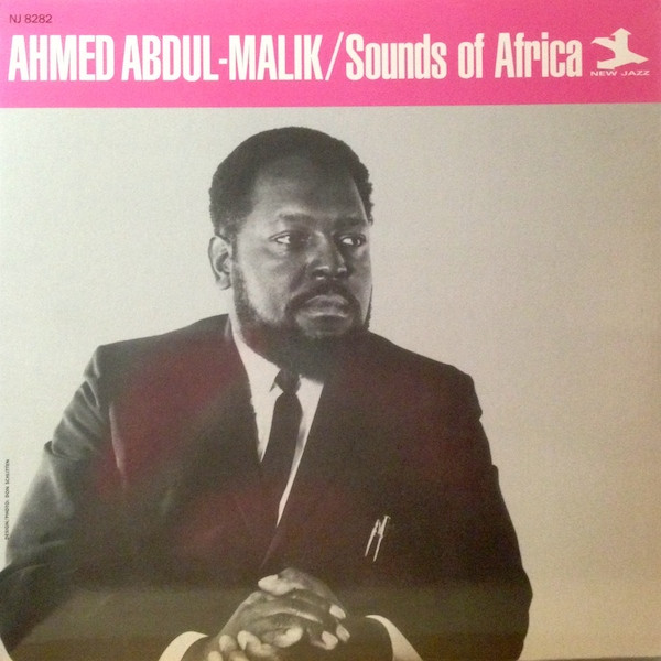 Ahmed Abdul-Malik - Sounds Of Africa | New Jazz (NJLP 8282)