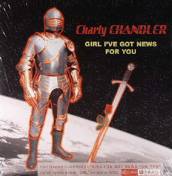 Charly Chandler - Girl I've Got News For You | EMI Music France (3304891)