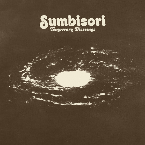 Temporary Blessings - Sumbisori | College Of Knowledge Records (COK014)