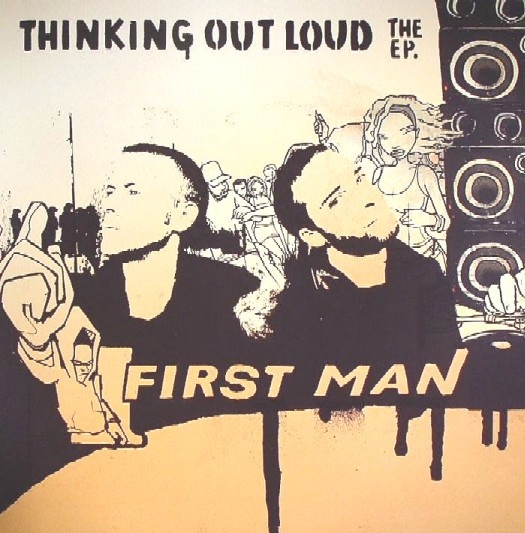 First Man Productions - Thinking Out Loud The EP | Silent Soundz (SS-013)