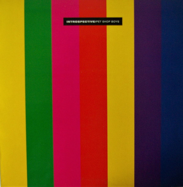 Pet Shop Boys - Introspective | Parlophone (PCS 7325) - main Pet Shop Boys - Introspective | Parlophone (PCS 7325) - main