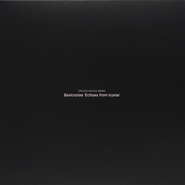Basicnoise - Echoes From Iconia | spclnch (SPCLNCH-BLACK-02)