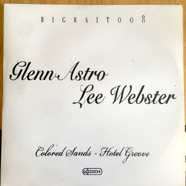 Glenn Astro / Lee Webster - Colored Sands / Hotel Groove | Big Bait Records (BIGBAIT008) - 2 Glenn Astro / Lee Webster - Colored Sands / Hotel Groove | Big Bait Records (BIGBAIT008) - 2