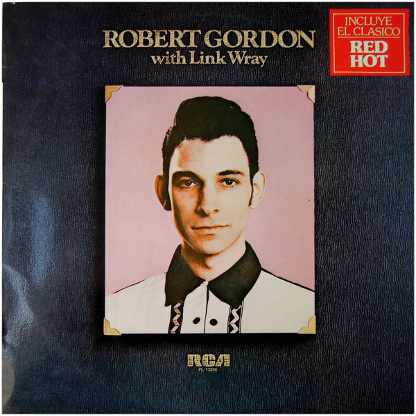 Robert Gordon With Link Wray - Robert Gordon With Link Wray | RCA Victor (PL-13296) - main