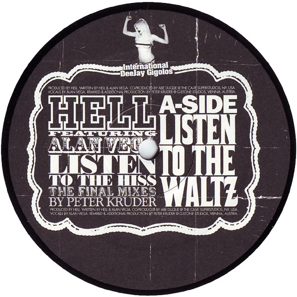 Hell Featuring Alan Vega - Listen To The Hiss (The Final Mixes By Peter Kruder) | International Deejay Gigolo Records (GIGOLO 124B) - 3 Hell Featuring Alan Vega - Listen To The Hiss (The Final Mixes By Peter Kruder) | International Deejay Gigolo Records (GIGOLO 124B) - 3