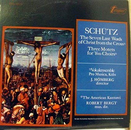 Heinrich Schütz : Vokalensemble Pro Musica, Köln / The American Kantorei - The Seven Last Words Of Christ From The Cross / Three Motets For Two Choirs | Turnabout (TV-S 34521) - main Heinrich Schütz : Vokalensemble Pro Musica, Köln / The American Kantorei - The Seven Last Words Of Christ From The Cross / Three Motets For Two Choirs | Turnabout (TV-S 34521) - main