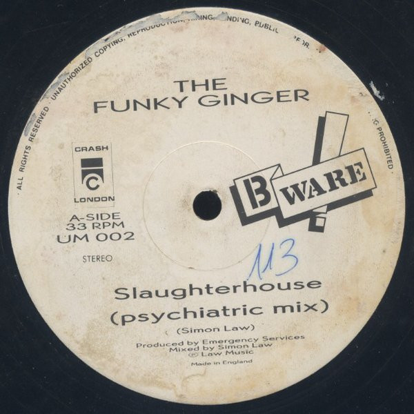 The Funky Ginger - Slaughterhouse | B Ware Records (UM 002)