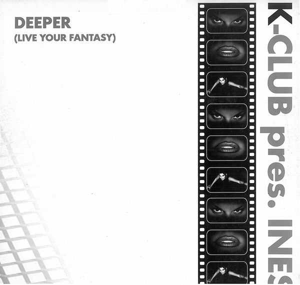 K-Club Presents Ines - Deeper (Live Your Fantasy) | Dream Team (DT 025)