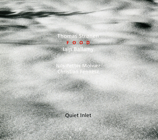Thomas Strønen / Iain Ballamy : Food - Quiet Inlet | ECM Records (ECM 2163)
