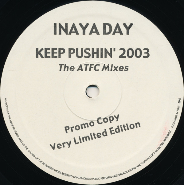 Inaya Day - Keep Pushin' 2003 (The ATFC Mixes) | Rise (RISE 243)