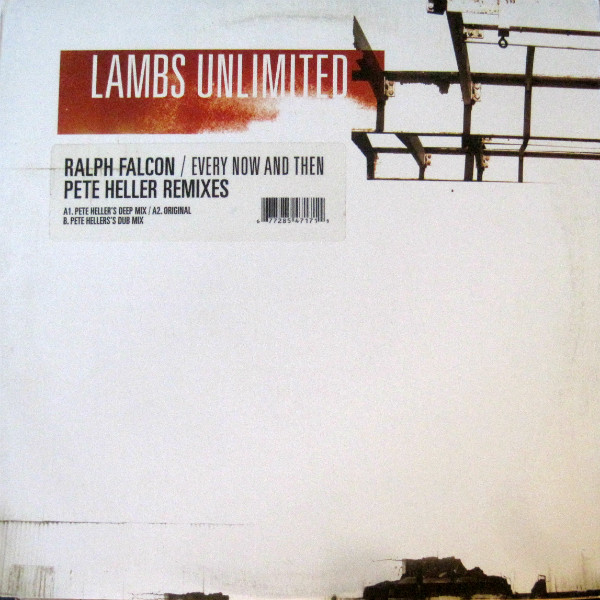 Ralph Falcon - Every Now And Then (Pete Heller Remixes) | Lambs Unlimited (67728-54717-1)