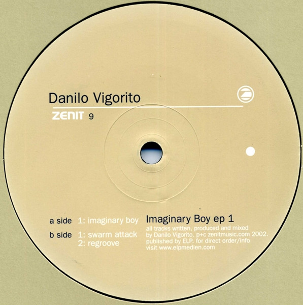 Danilo Vigorito - Imaginary Boy EP 1 | Zenit (ZENIT 9)