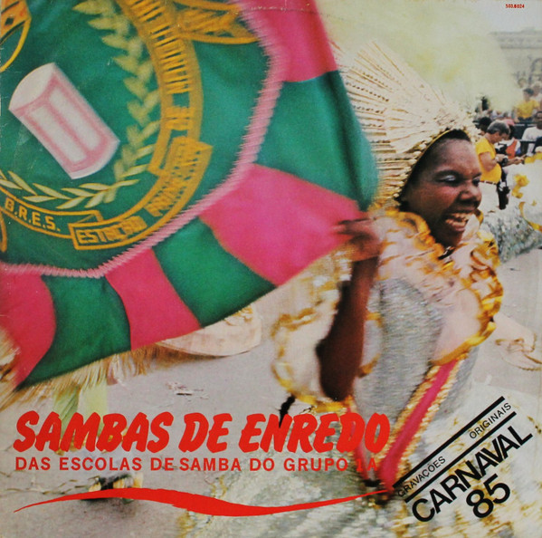 Various - Sambas De Enredo Das Escolas De Samba Do Grupo 1A - Carnaval 85 | Top Tape (503.6024)