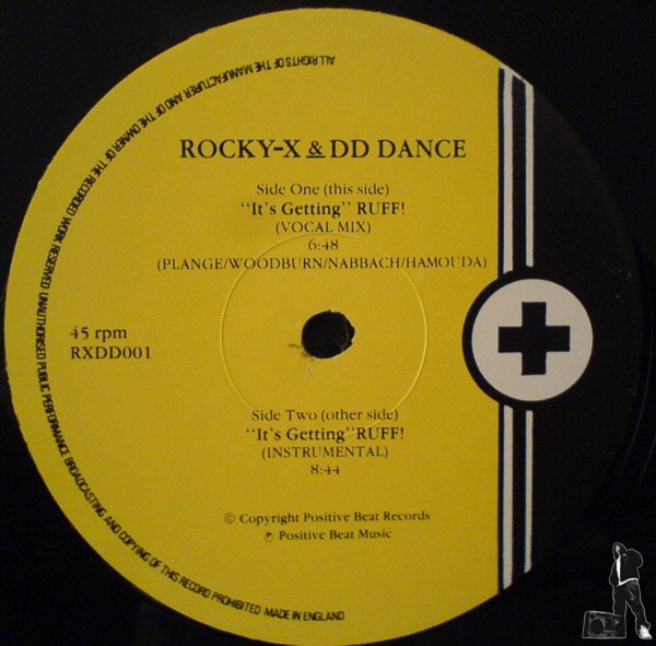 Rocky-X And DD Dance - (It's Getting) Ruff! | Positive Beat Records (RXDD001) - 3 Rocky-X And DD Dance - (It's Getting) Ruff! | Positive Beat Records (RXDD001) - 3