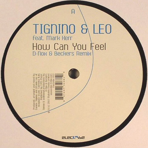 Daniele Tignino & Ottavio Leo Feat. Mark Kerr - How Can You Feel | Electribe (Electribe 032) - 2