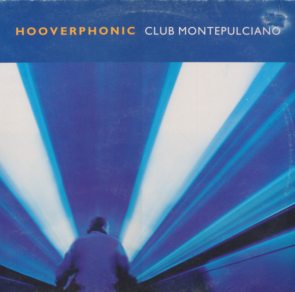 Hooverphonic - Club Montepulciano | Columbia (COL 665806 6) - main