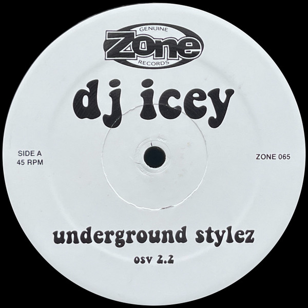 DJ Icey - Underground Stylez / Beeline Bizness | Zone Records (Zone 065) - main