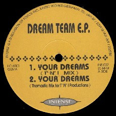 T'N'I / Whirlpool Productions - Dream Team E.P. | Intense Recordings (INS 007)