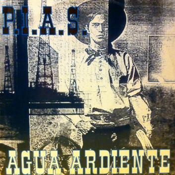 P.I.A.S. - Agua Ardiente | Decade Records (DRM 1002)