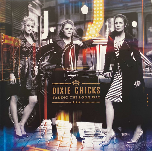 Dixie Chicks - Taking The Long Way | Columbia (88875175841) - main