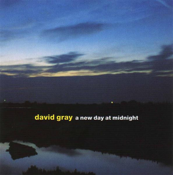 David Gray - A New Day At Midnight | IHT Records (5050466-1078-2-4) - main David Gray - A New Day At Midnight | IHT Records (5050466-1078-2-4) - main