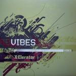 Vibes - X-Elerator | Rythme Import Records (RI 003)