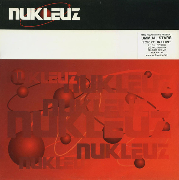 UMM Allstars - For Your Love | Nukleuz (NUKP 0191)