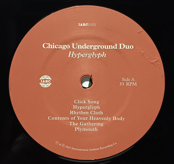 Chicago Underground Duo - Hyperglyph | International Anthem Recording Company (IARC0101) - 3