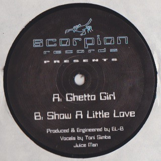EL-B - Ghetto Girl / Show A Little Love | Scorpion Records (SCORPION 001) - main