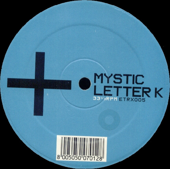 Mystic Letter K - EP 1 | Electrix Records (ETRX005)