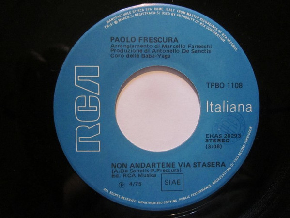 Paolo Frescura - Bella Dentro / Non Andartene Via Stasera | RCA (TPBO 1108) - 4