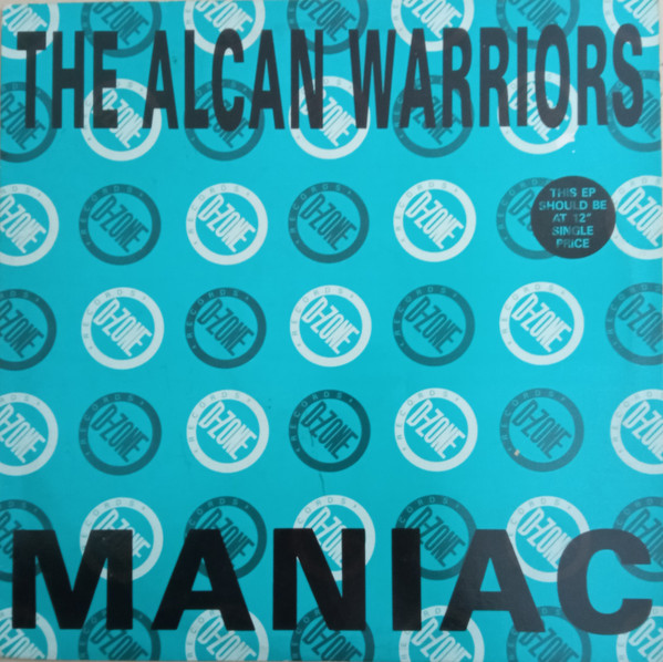 The Alcan Warriors - Maniac | D-Zone Records (DANCE 018)